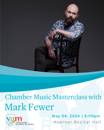 Chamber Music Masterclass with Mark Fewer